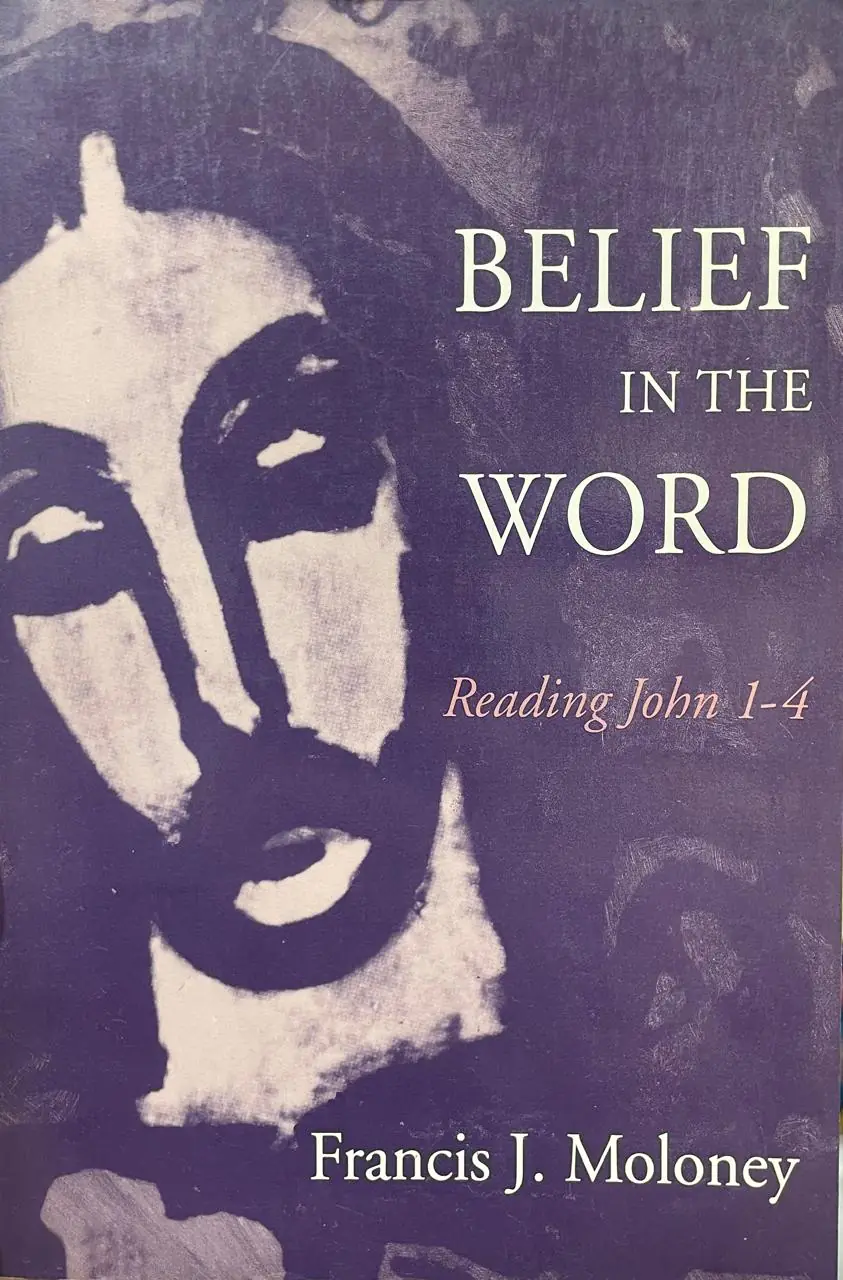 Belief in the Word. Reading John 1-4.