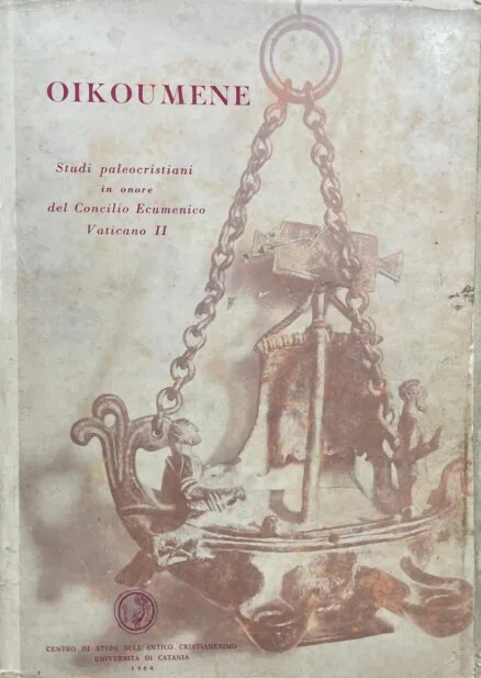 OIKOUMENE. Studi paleocristiani in onore del Concilio Ecumenico Vaticano II.