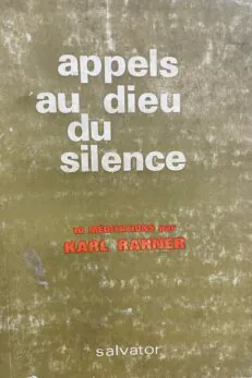 Appels au Dieu du silence